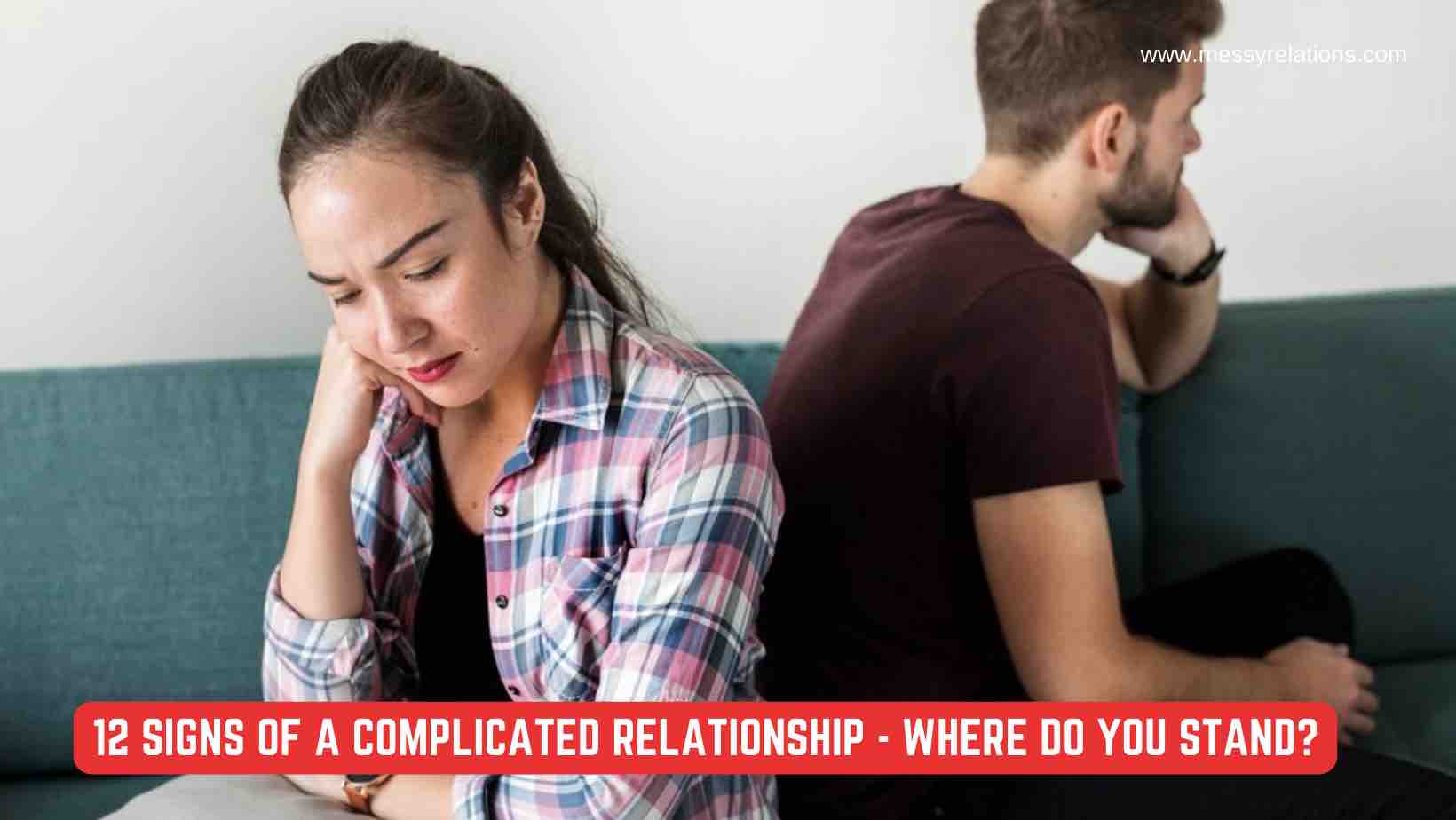 Signs of complicated relationship
