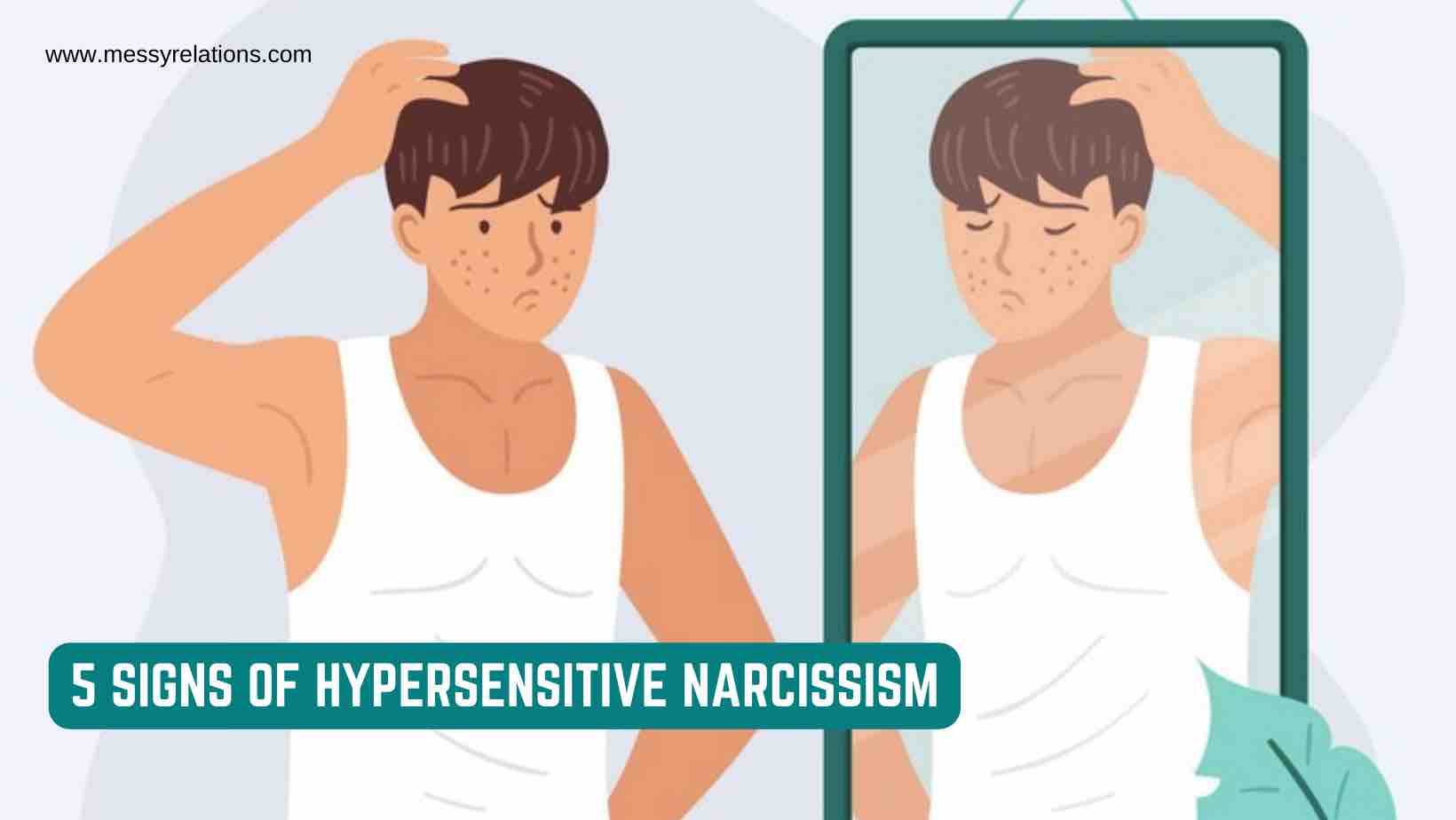 Hypersensitive Narcissism