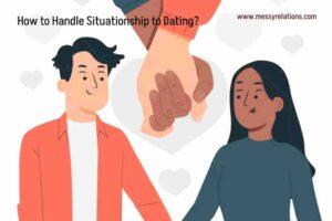 Situationship to Dating