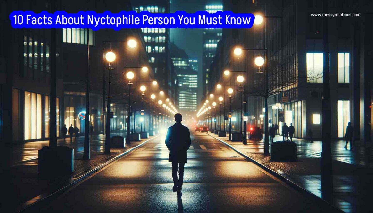 10 Facts About Nyctophile Person Messy Relations